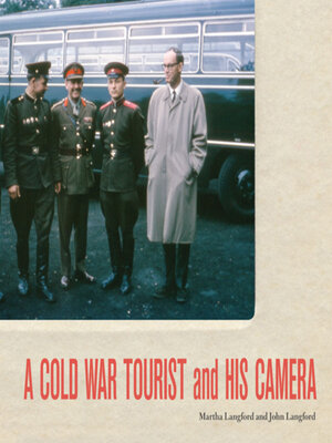 cover image of A Cold War Tourist and His Camera